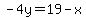 -4y=19-x
