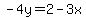 -4y=2-3x
