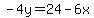 -4y=24-6x