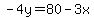 -4y=80-3x