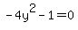 -4y%5E2-1=0