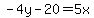 -4y-20=5x