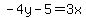 -4y-5=3x