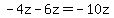 -4z-6z=-10z