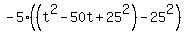 -5%28%28t%5E2-50t%2B25%5E2%29-25%5E2%29