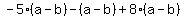 -5%28a-b%29-%28a-b%29%2B8%28a-b%29
