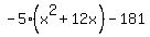 -5%28x%5E2%2B12x%29-181