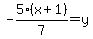 -5%28x+%2B1%29%2F7=y+