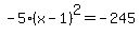 -5%28x-1%29%5E2=-245