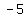 -5%29+U+%28%7B%7B%7B-5