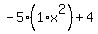 -5%2A%281%2Ax%5E2%29%2B4