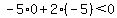 -5%2A0%2B2%28-5%29%3C0