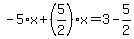 -5%2Ax%2B%285%2F2%29%2Ax=3-5%2F2