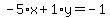 -5%2Ax%2B1%2Ay=-1