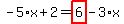 -5%2Ax%2B2=highlight_red%28+6+%29-3%2Ax
