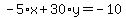 -5%2Ax%2B30%2Ay=-10