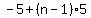 -5%2B%28n-1%29%2A5