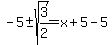 -5%2B-sqrt%283%2F2%29=x%2B5-5