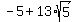 -5%2B13%2Asqrt%285%29