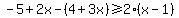 -5%2B2x-%284%2B3x%29%3E=2%28x-1%29