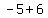 -5%2B6