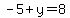 -5%2By=8