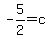 -5%2F2=%2Bc