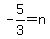 -5%2F3=n