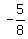 -5%2F8