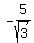 -5%2Fsqrt%283%29