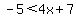 -5%3C4x%2B7
