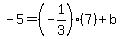 -5=%28-1%2F3%29%287%29%2Bb