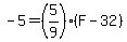 -5=%285%2F9%29%28F-32%29