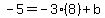 -5=-3%288%29%2Bb