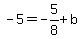 -5=-5%2F8%2Bb