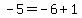 -5=-6%2B1