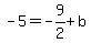 -5=-9%2F2%2Bb