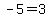 -5=3