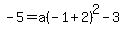 -5=a%28-1%2B2%29%5E2-3