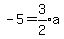 -5=expr%283%2F2%29a