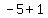 -5+%2B+1+