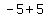 -5+%2B+5