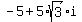 -5+%2B+5%2Asqrt%283%29%2Ai