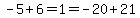 -5+%2B+6+=+1+=+-20%2B21
