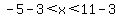 -5-3%3Cx%3C11-3