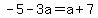 -5-3a=a%2B7