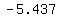 -5.437