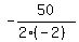 -50%2F%282%2A%28-2%29%29