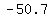 -50.7