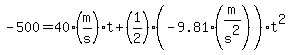 -500=40%28m%2Fs%29t%2B%281%2F2%29%28-9.81%28m%2Fs%5E2%29%29%2At%5E2